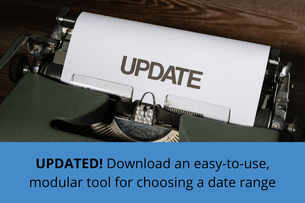 UPDATED! Download an easy-to-use and integrate modular tool for choosing a date range