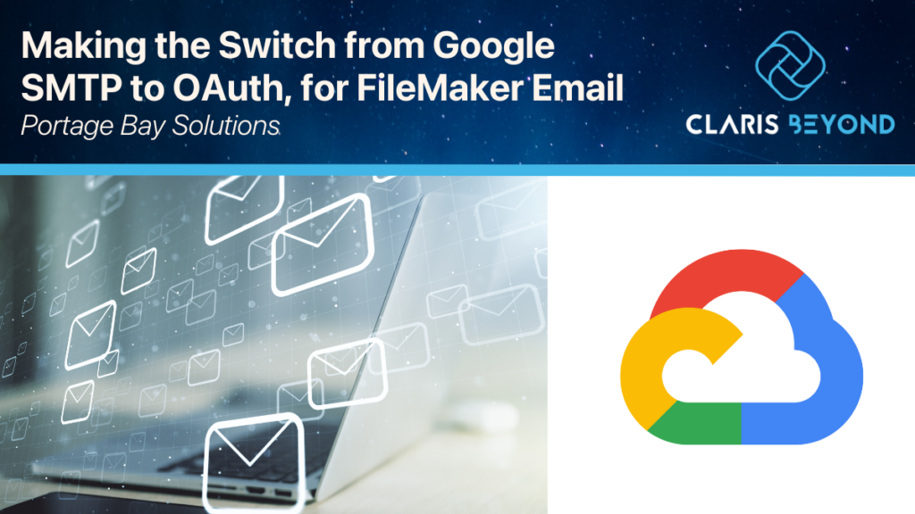 Digital graphic showcasing the June Claris Beyond Meetup to discuss making the switch from Google SMTP to OAuth.