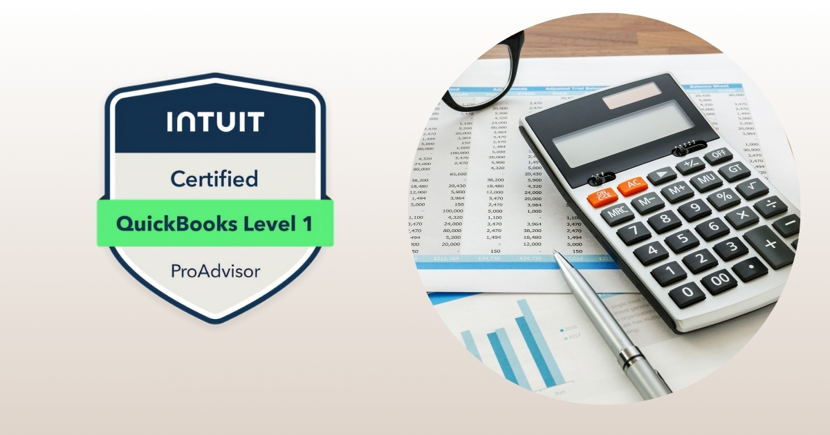 Two graphics side-by-side. One showing the Intuit badge for being a QuickBooks Certified Level 1 Advisor. The other a graphic showing a calculator on top of some accounting forms.